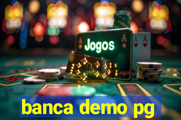 banca demo pg